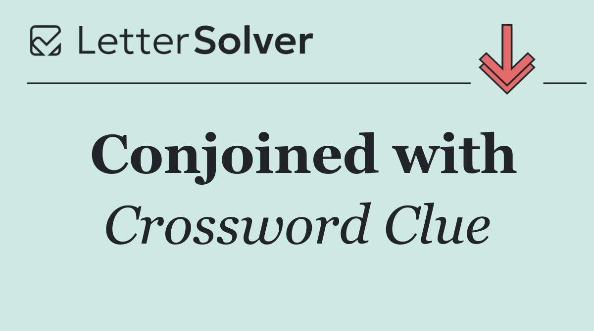 Conjoined with