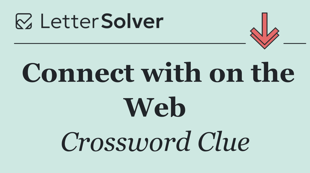 Connect with on the Web