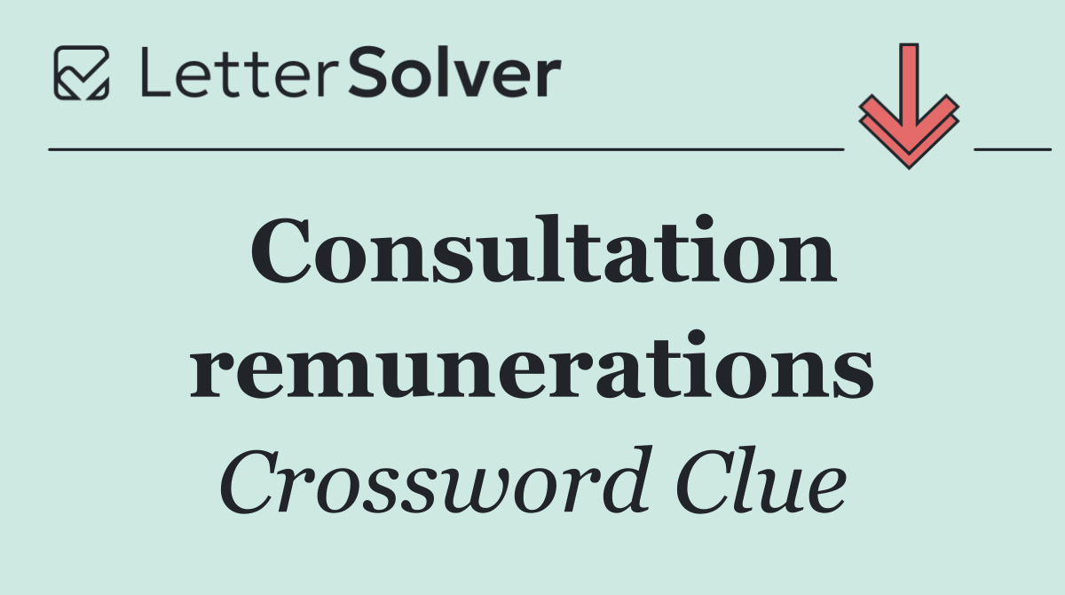 Consultation remunerations