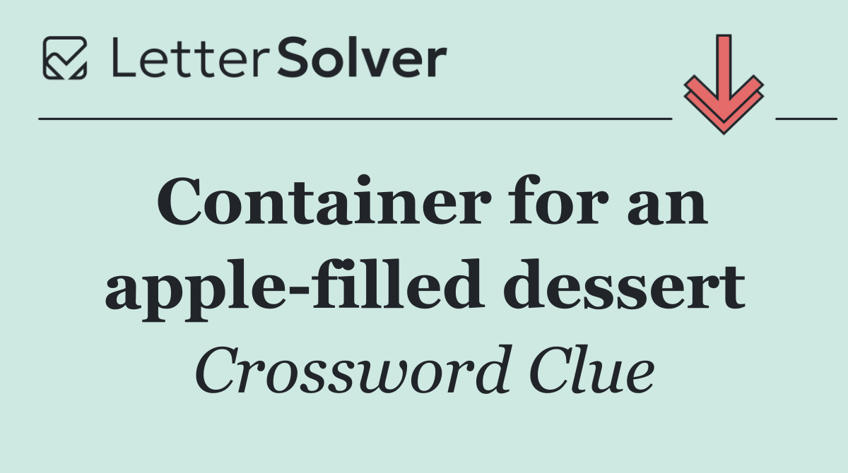 Container for an apple filled dessert