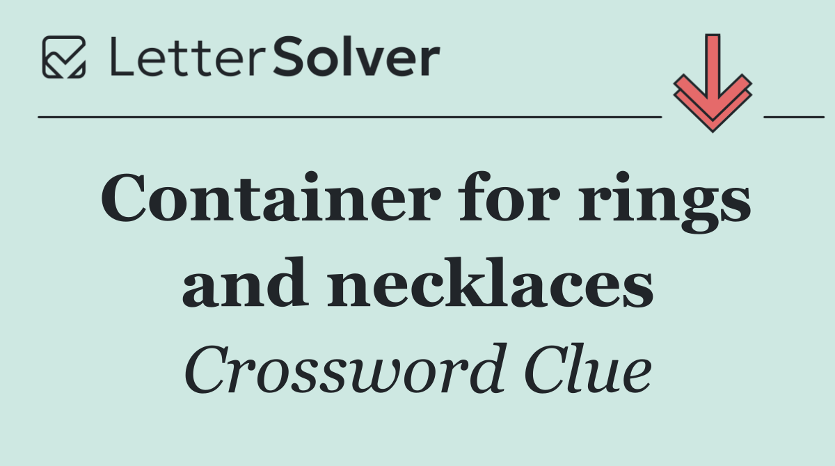 Container for rings and necklaces