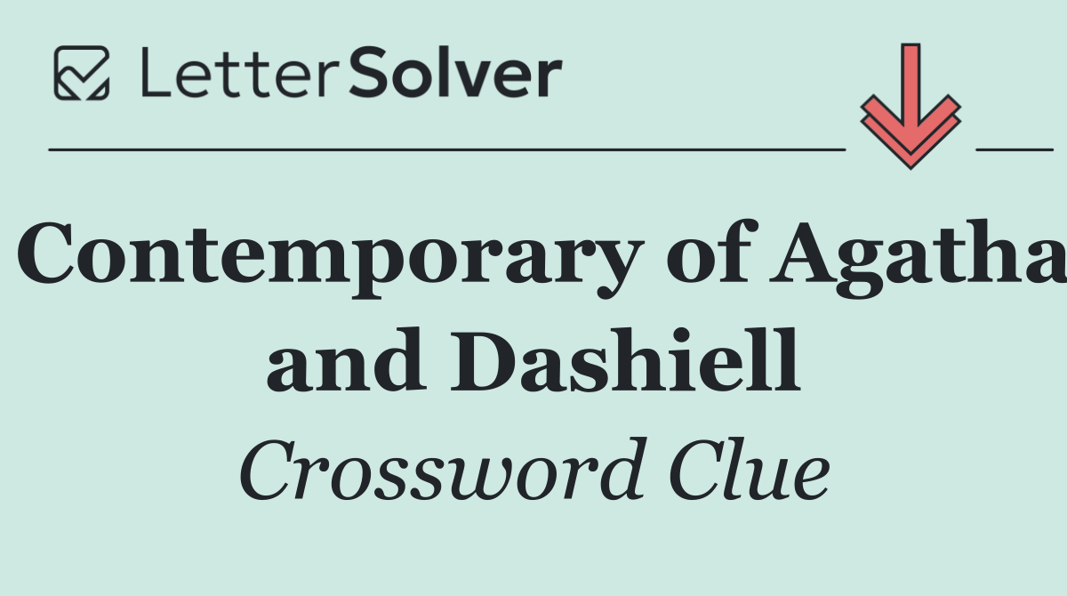 Contemporary of Agatha and Dashiell