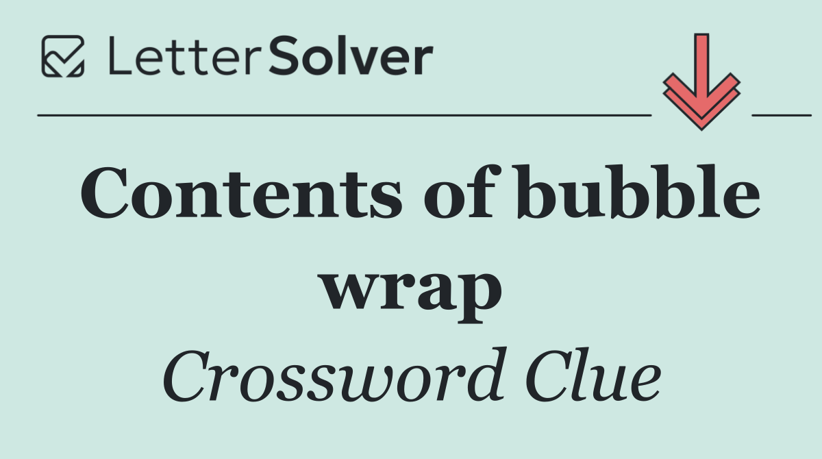 Contents of bubble wrap