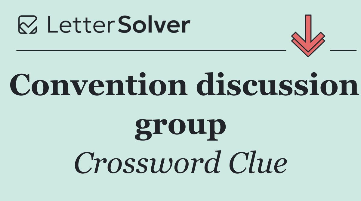 Convention discussion group