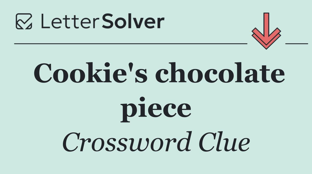 Cookie's chocolate piece