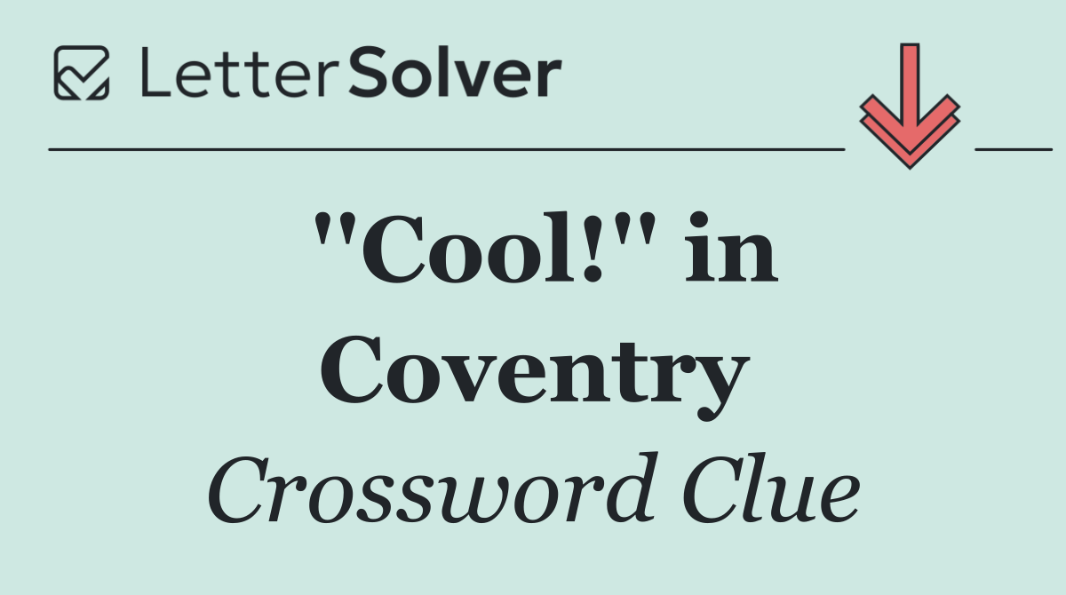 ''Cool!'' in Coventry