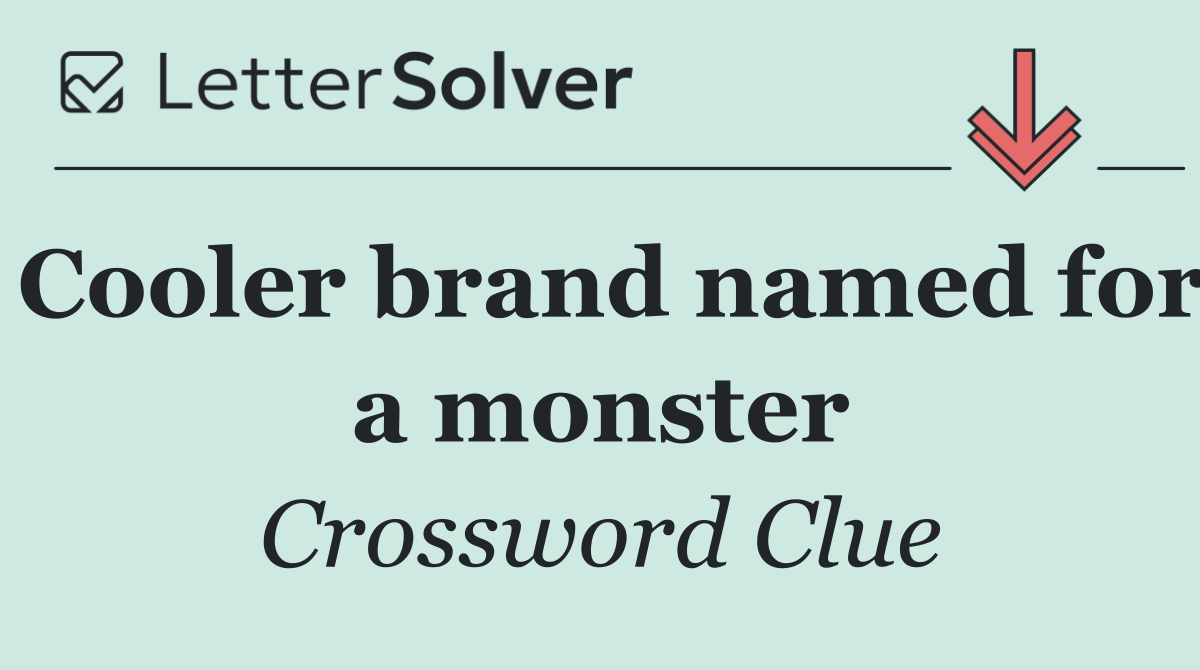Cooler brand named for a monster