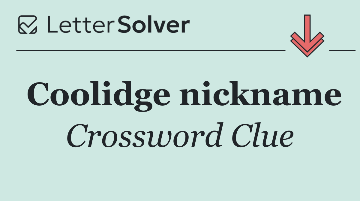 Coolidge nickname