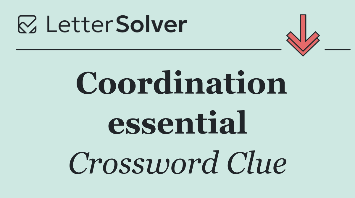 Coordination essential