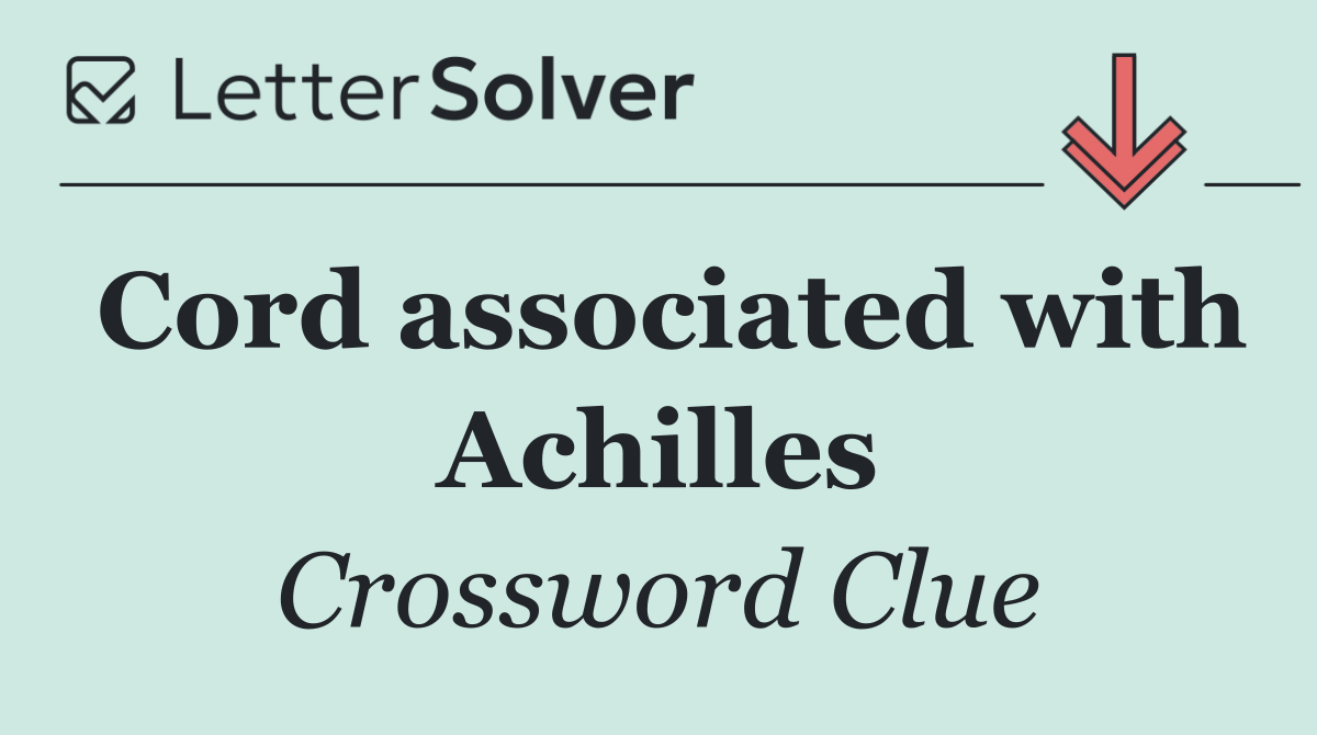 Cord associated with Achilles