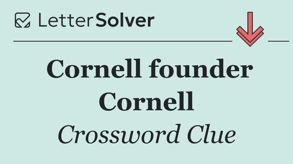 Cornell founder Cornell