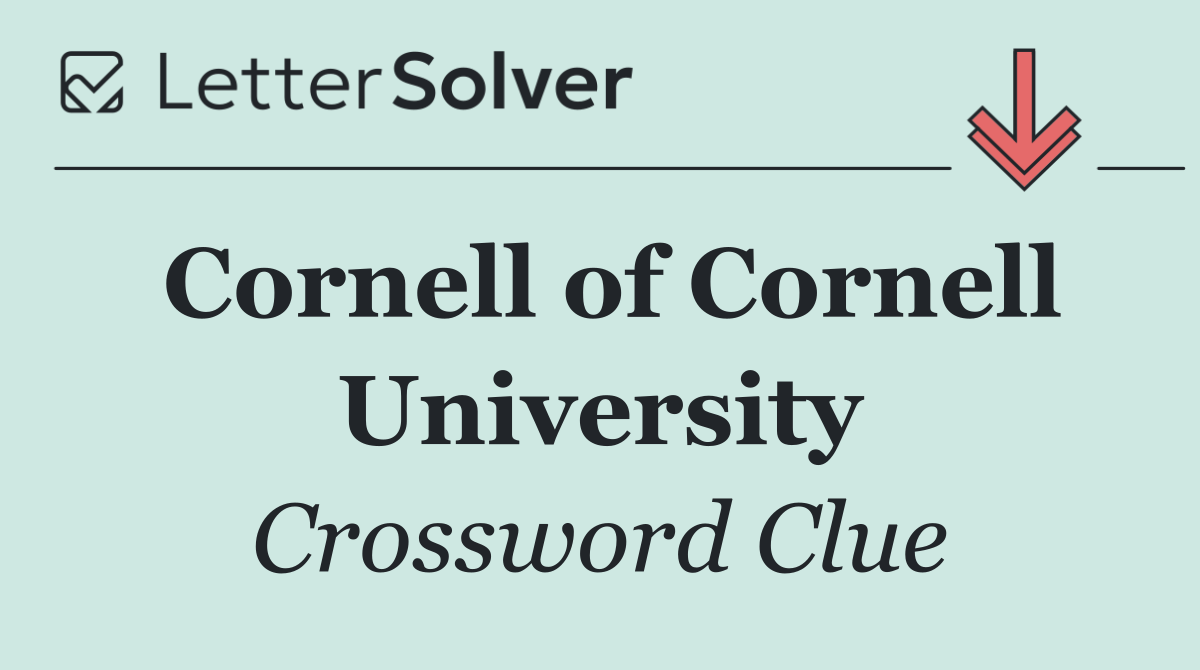 Cornell of Cornell University