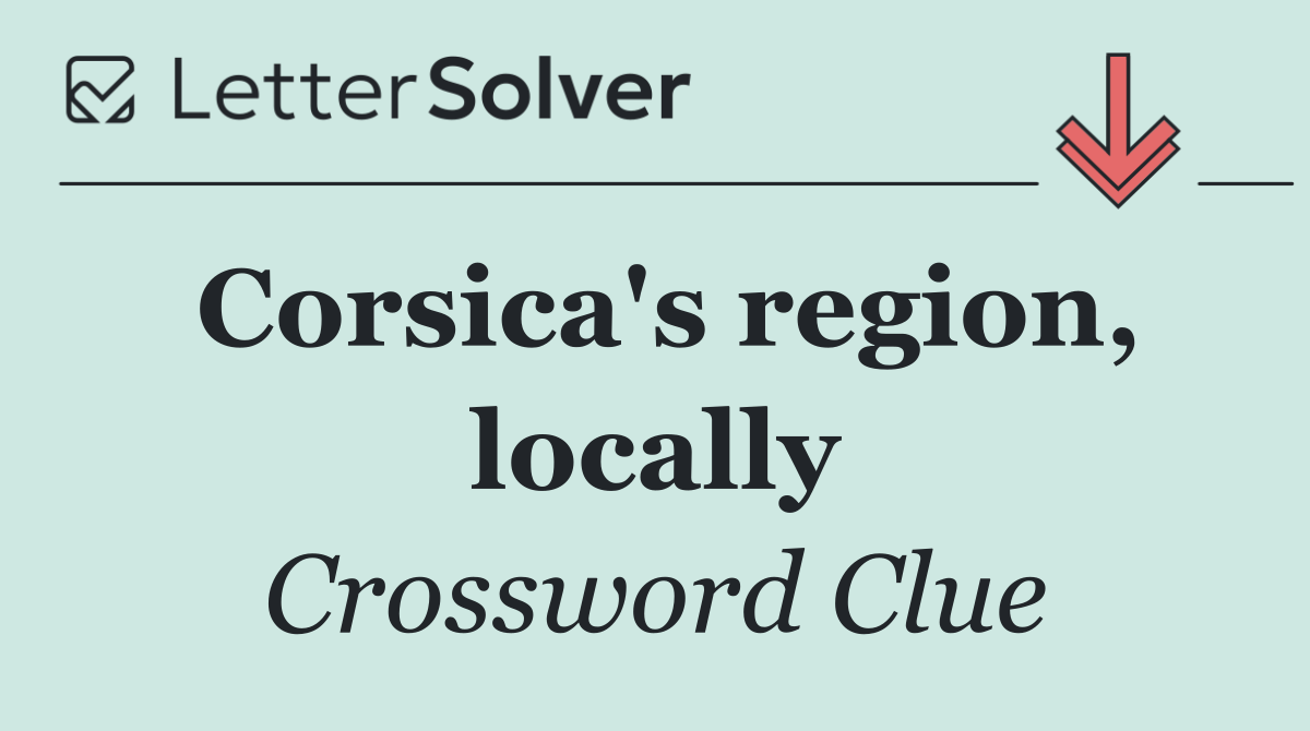 Corsica's region, locally