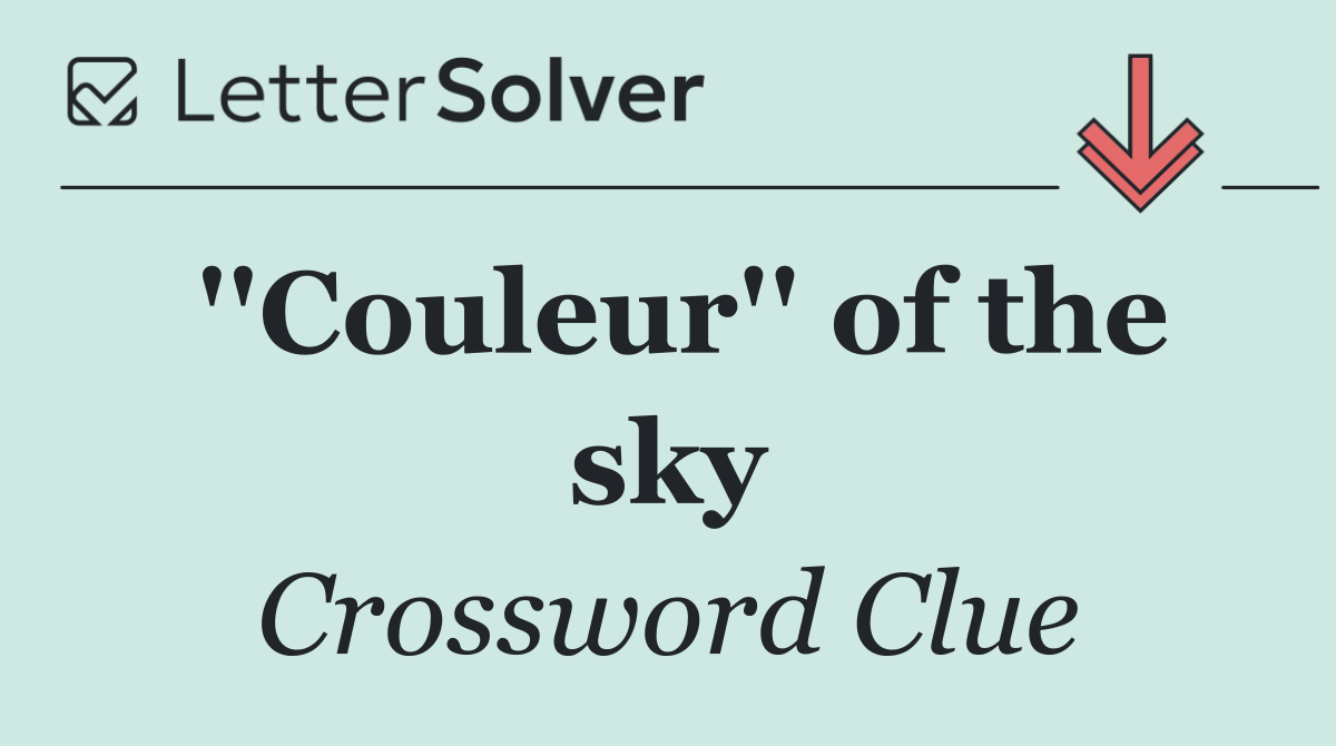 ''Couleur'' of the sky