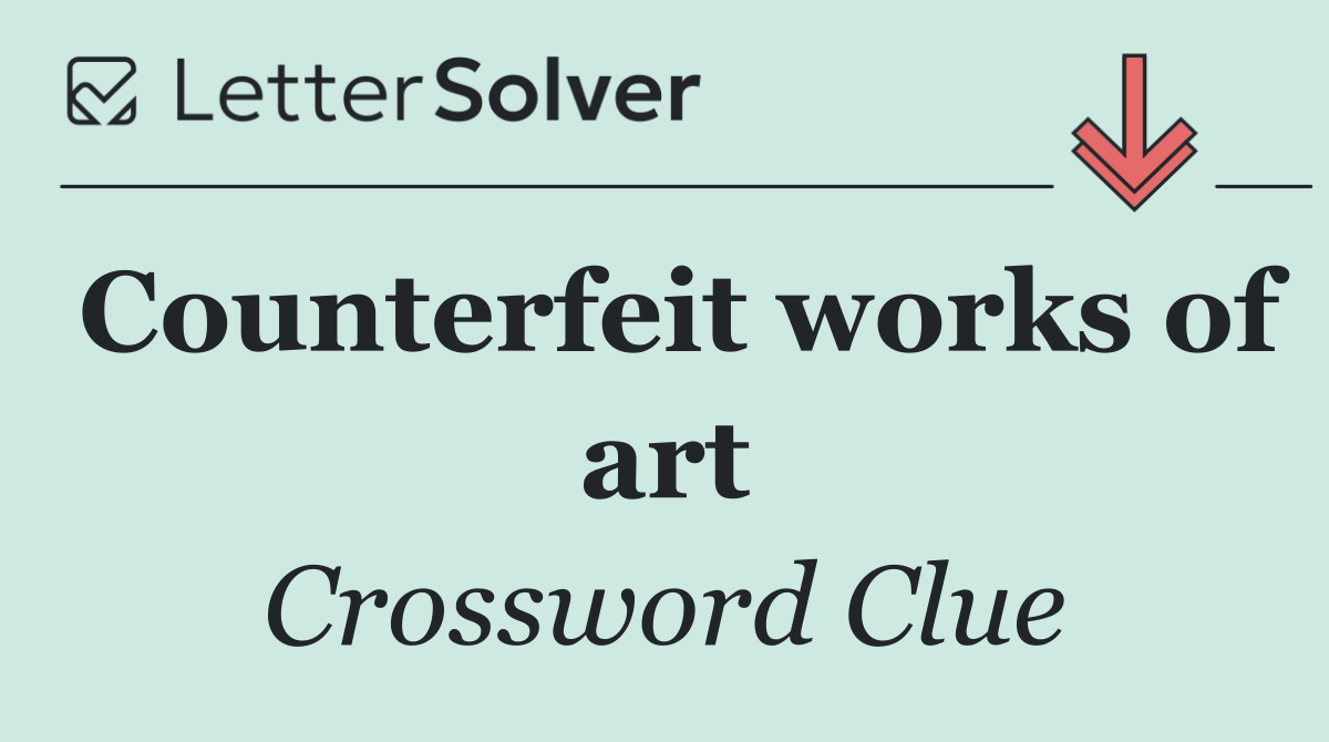 Counterfeit works of art