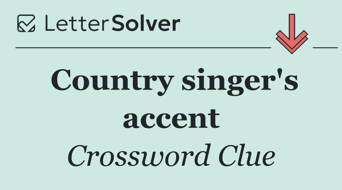 Country singer's accent