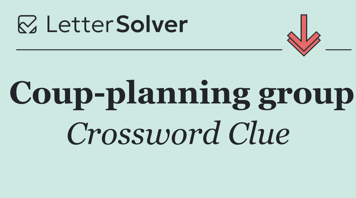 Coup planning group