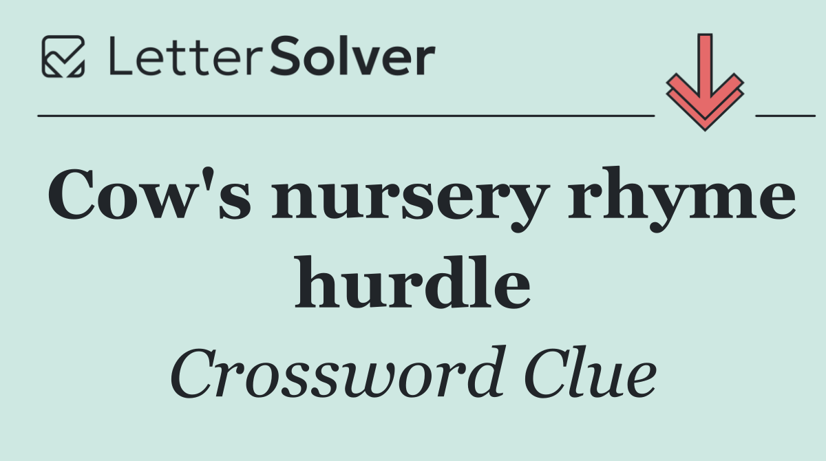 Cow's nursery rhyme hurdle