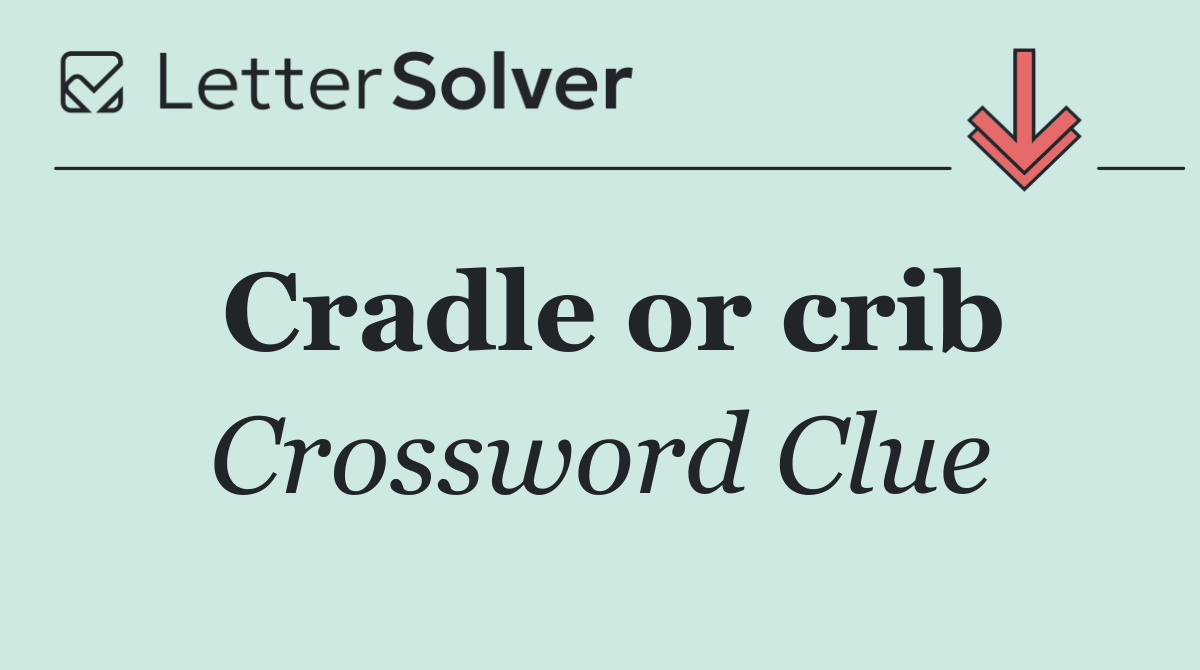 Cradle or crib