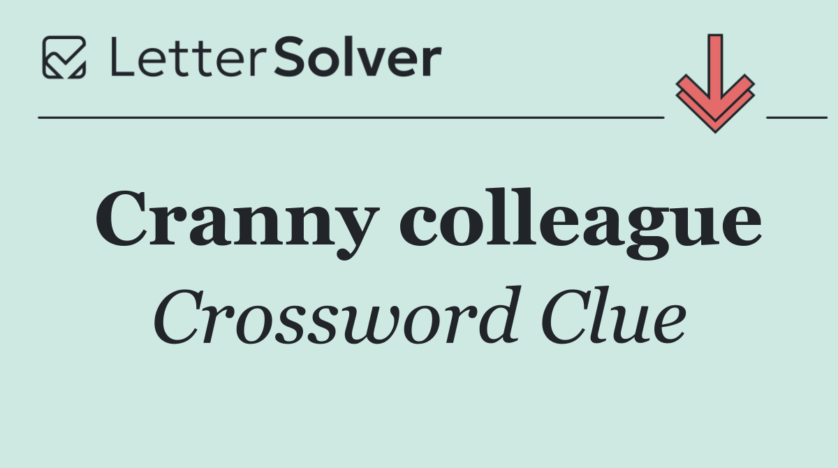 Cranny colleague