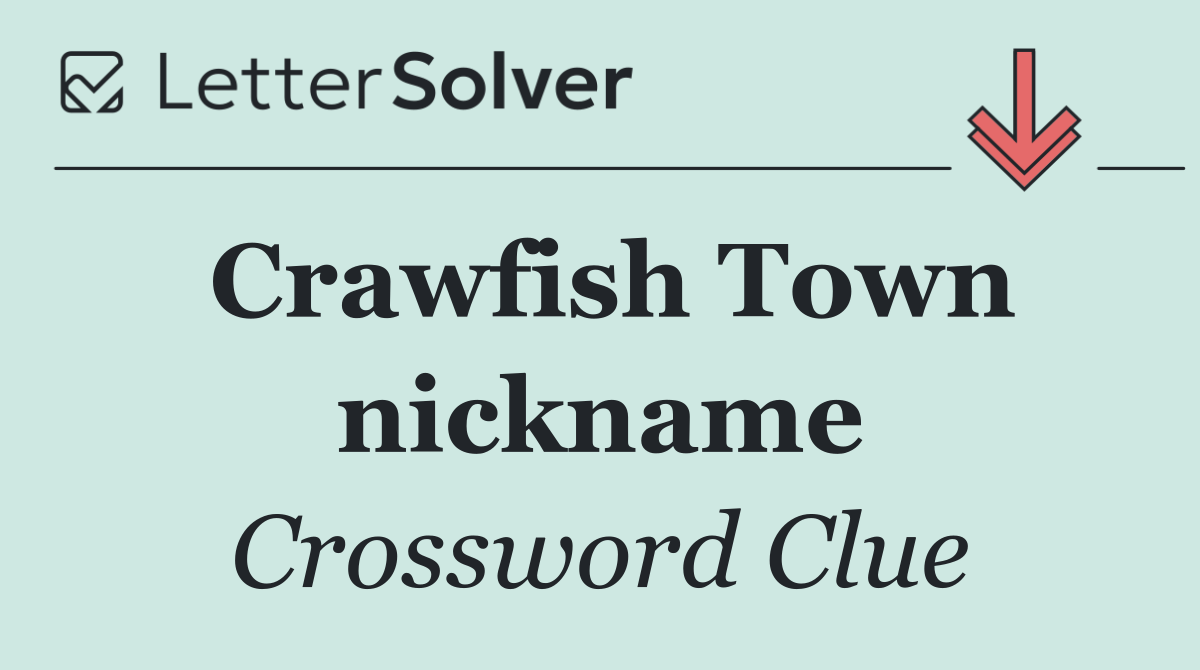 Crawfish Town nickname
