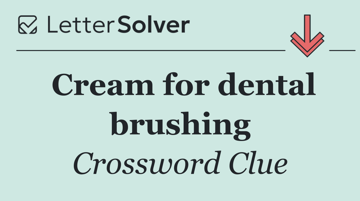 Cream for dental brushing