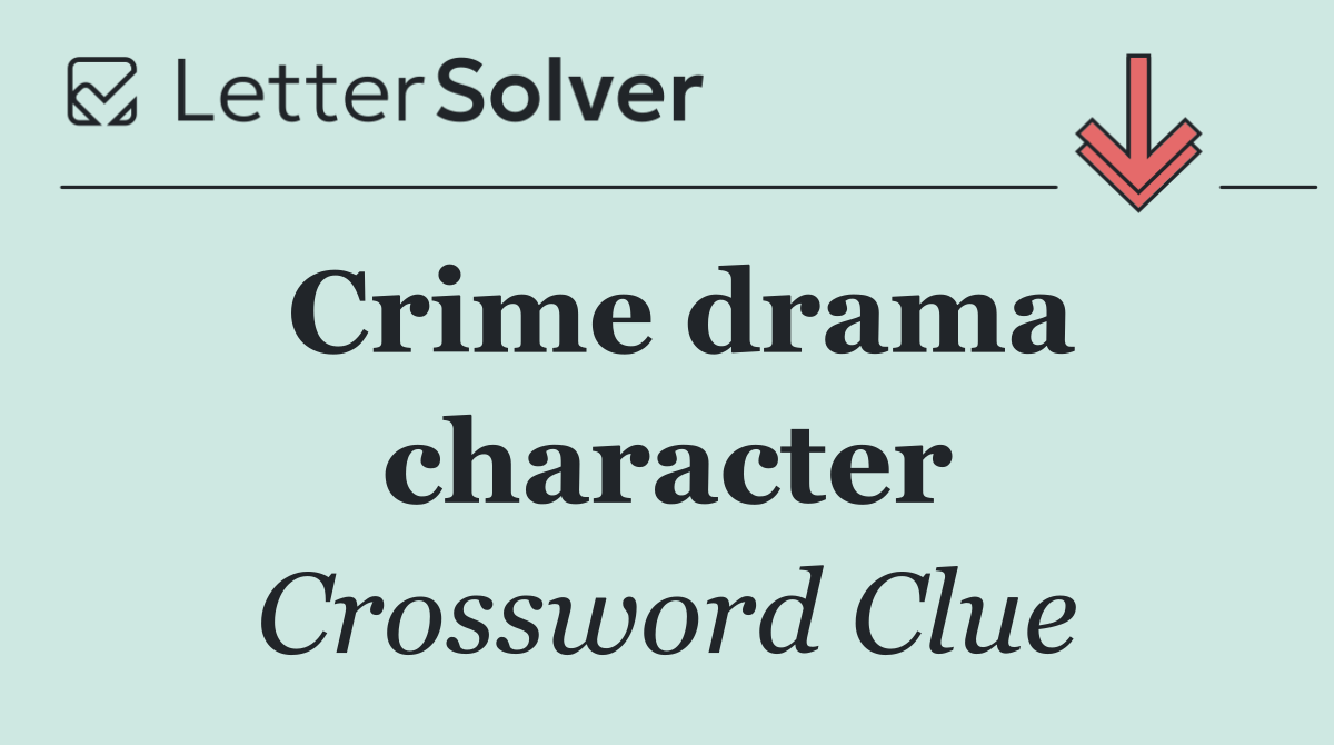 Crime drama character