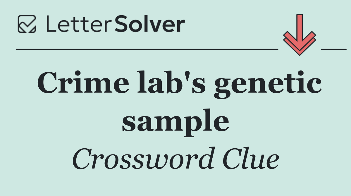 Crime lab's genetic sample