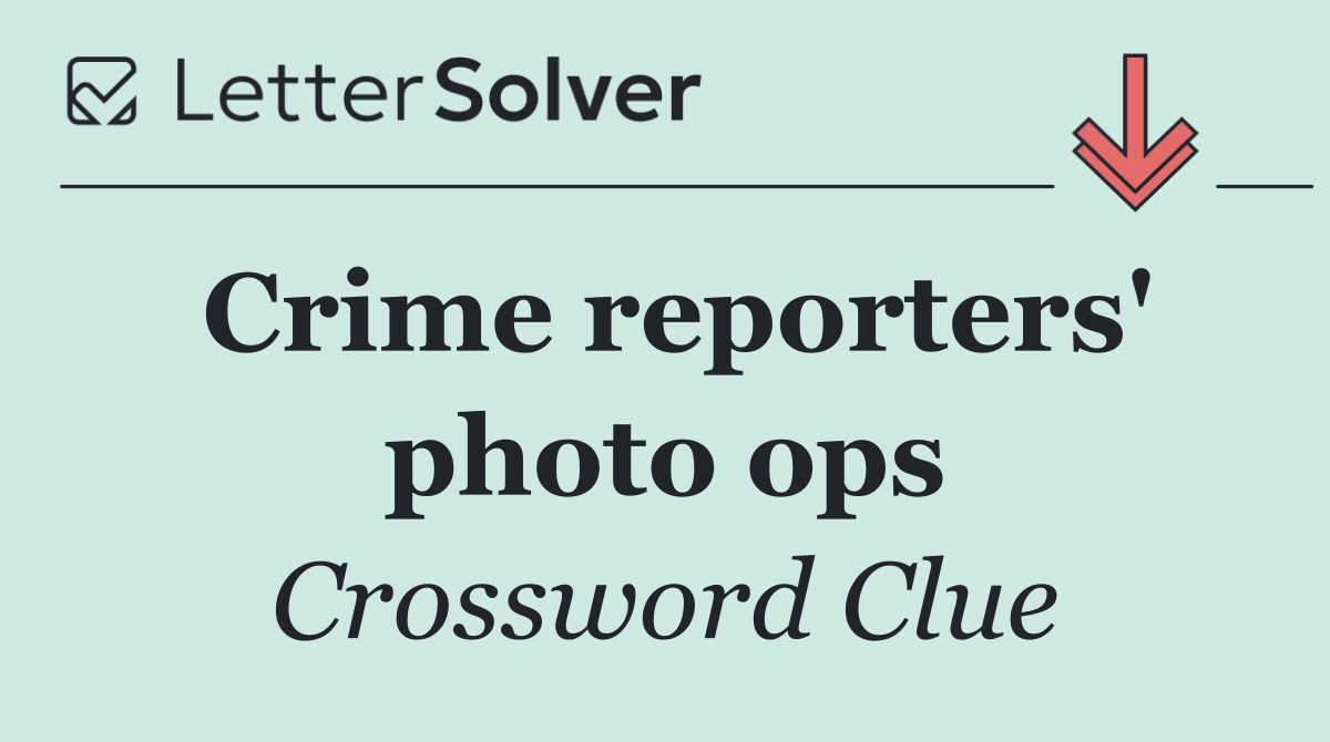 Crime reporters' photo ops