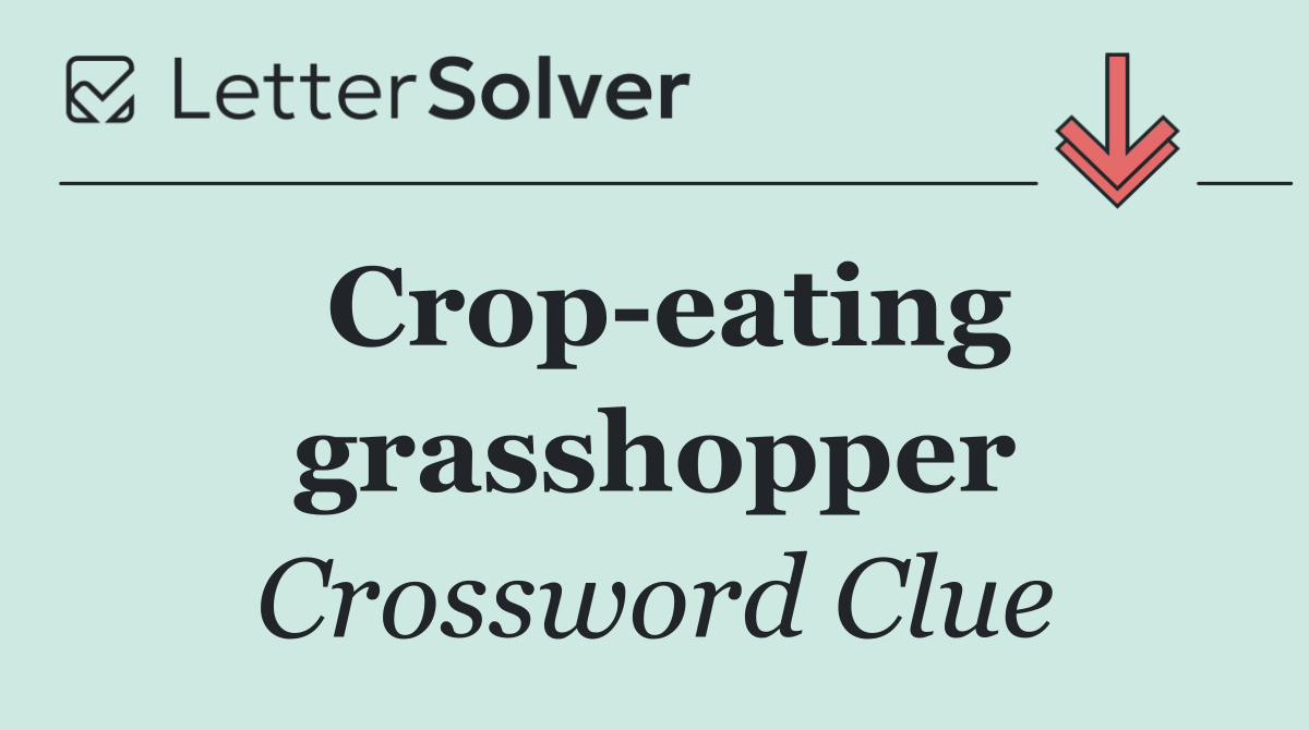 Crop eating grasshopper