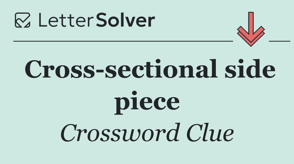 Cross sectional side piece