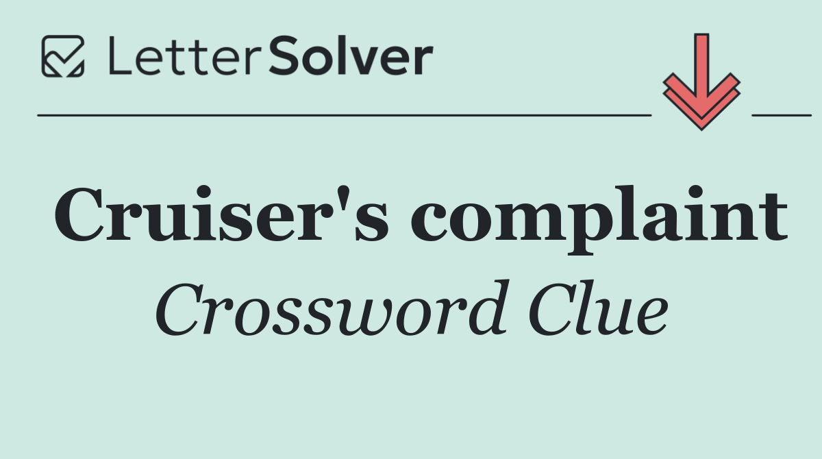 Cruiser's complaint