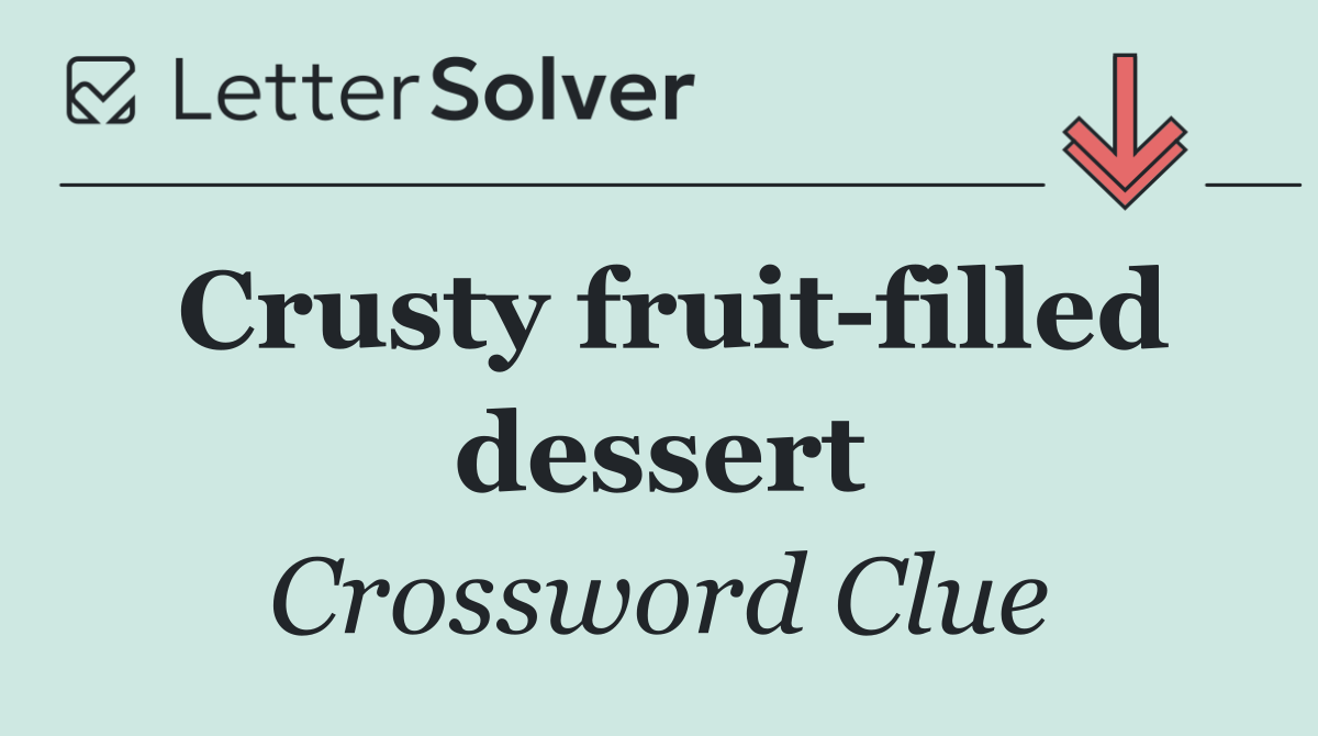 Crusty fruit filled dessert