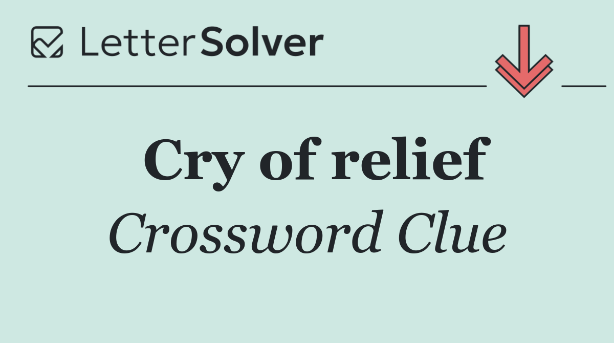 Cry of relief