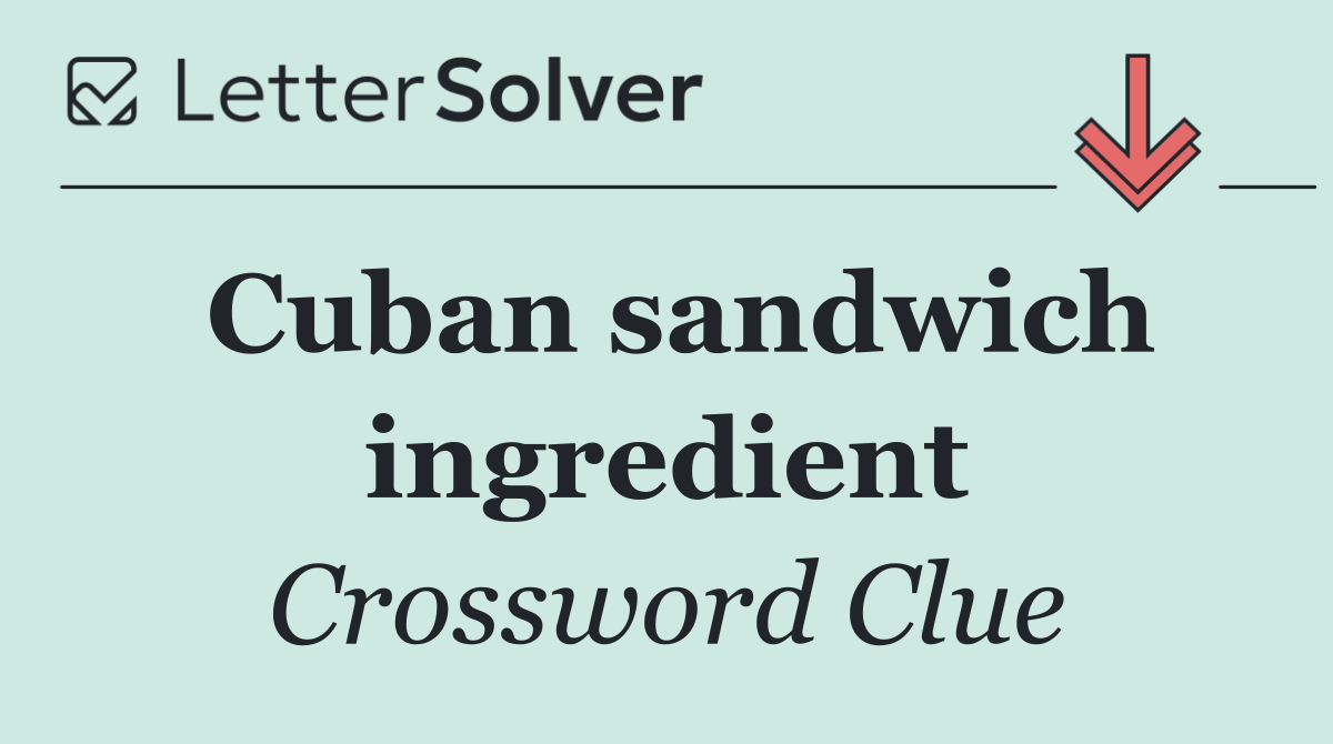 Cuban sandwich ingredient
