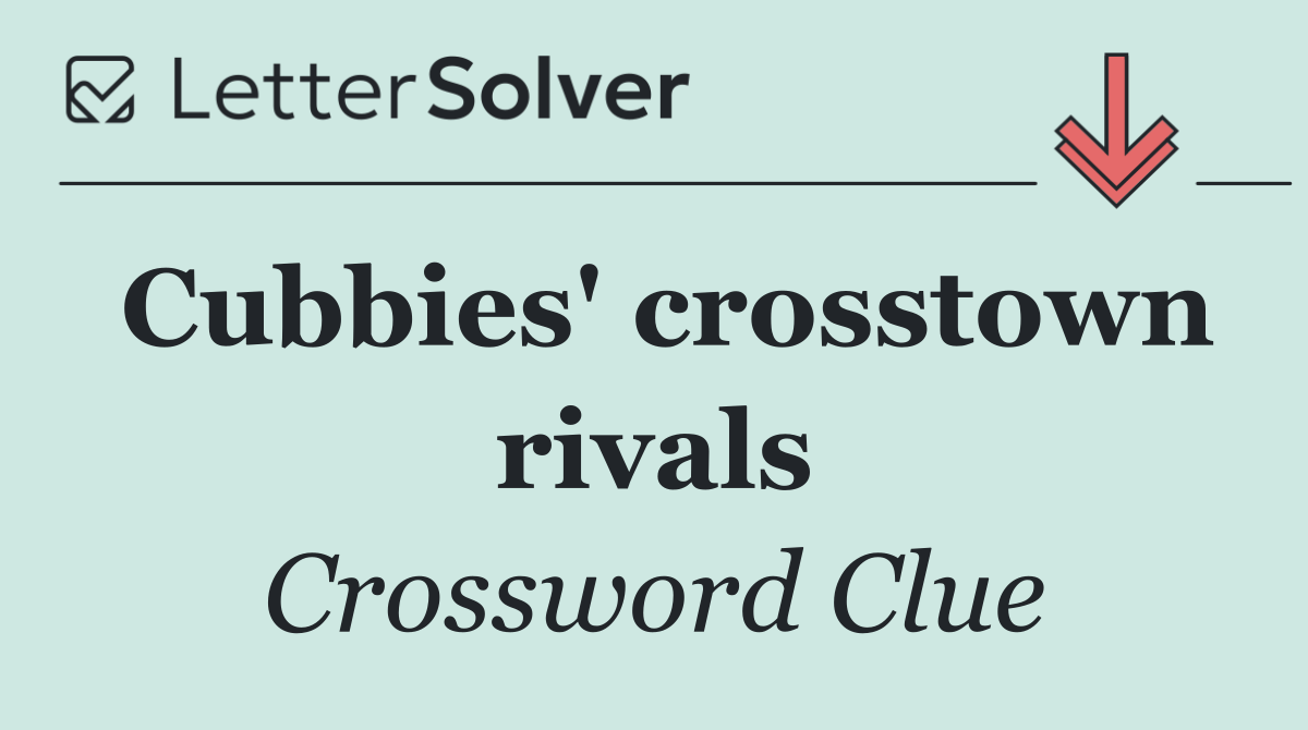 Cubbies' crosstown rivals
