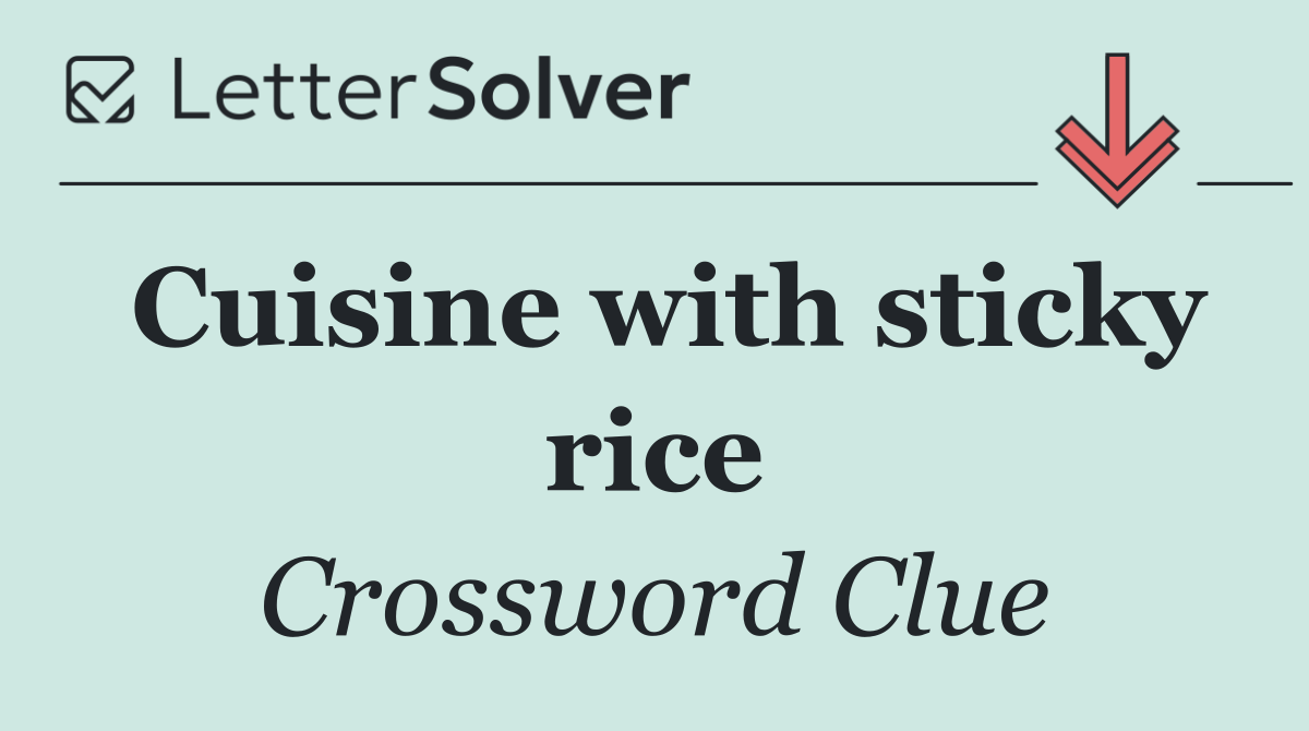 Cuisine with sticky rice