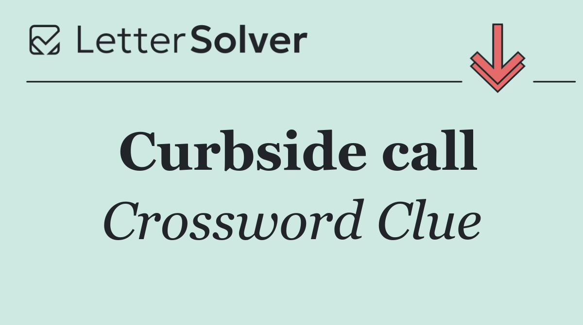 Curbside call