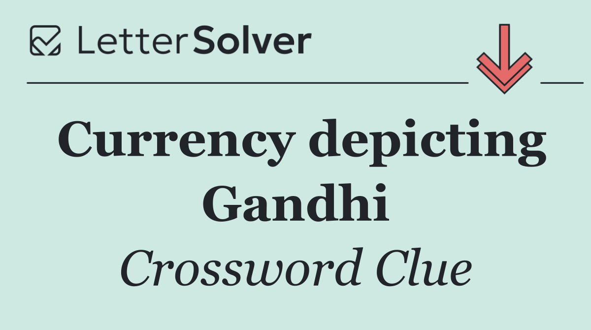 Currency depicting Gandhi
