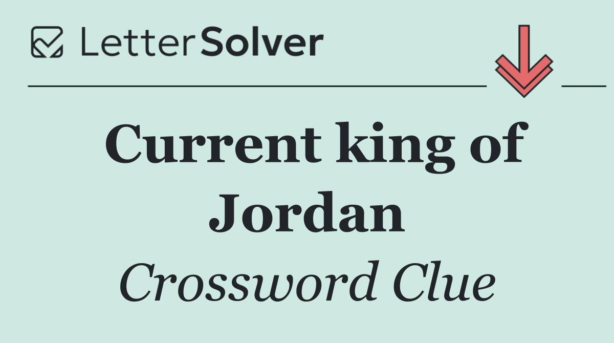 Current king of Jordan