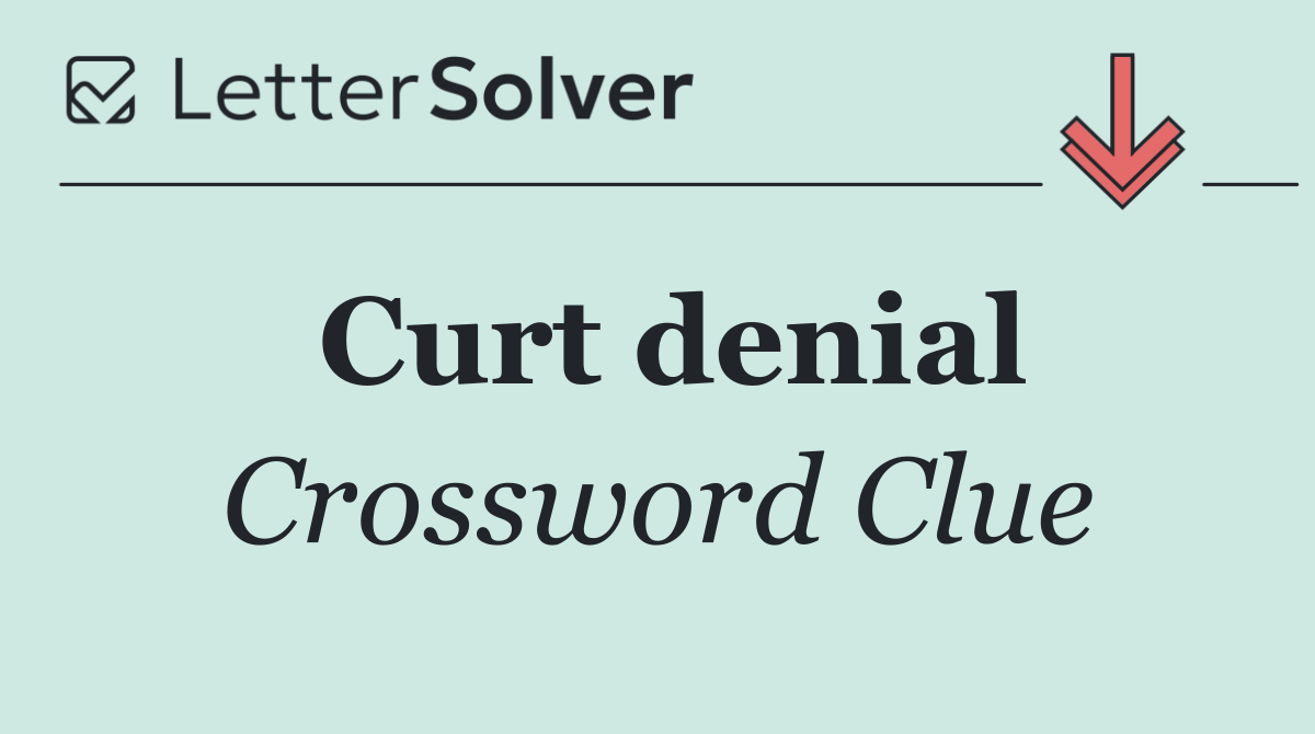 Curt denial