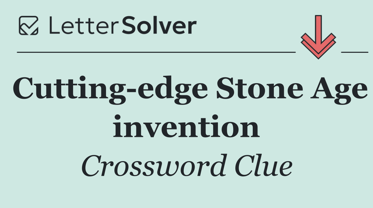 Cutting edge Stone Age invention