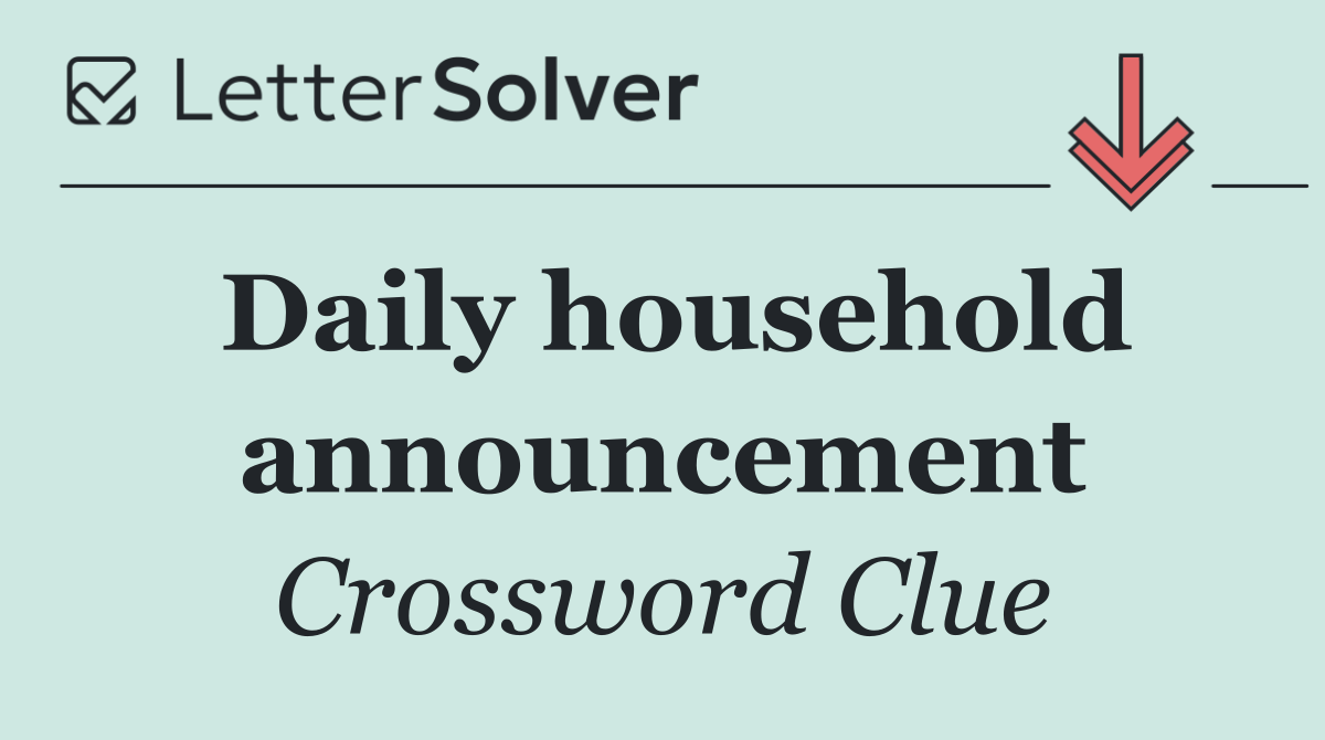 Daily household announcement