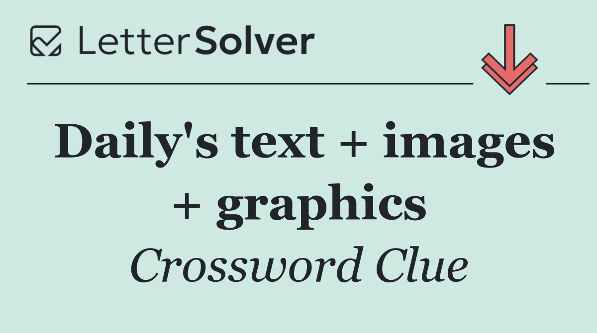 Daily's text + images + graphics