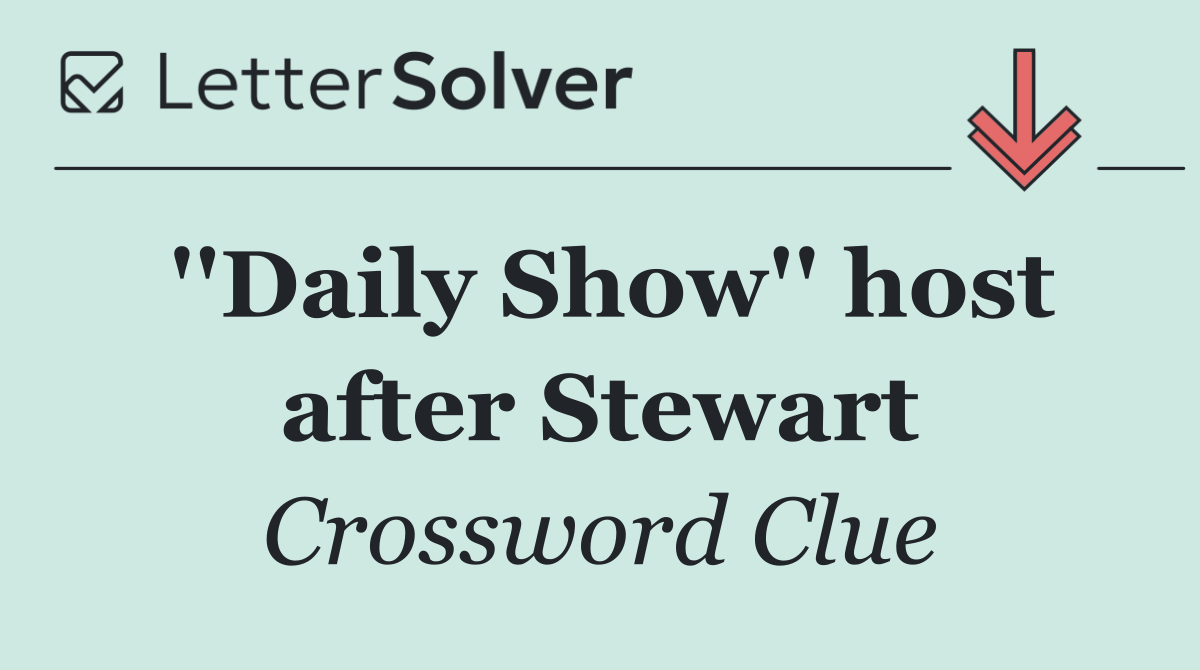 ''Daily Show'' host after Stewart