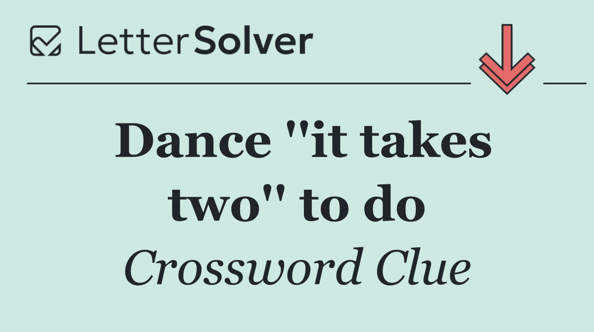 Dance ''it takes two'' to do