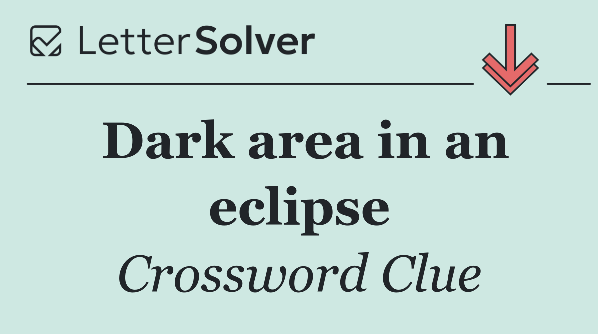 Dark area in an eclipse
