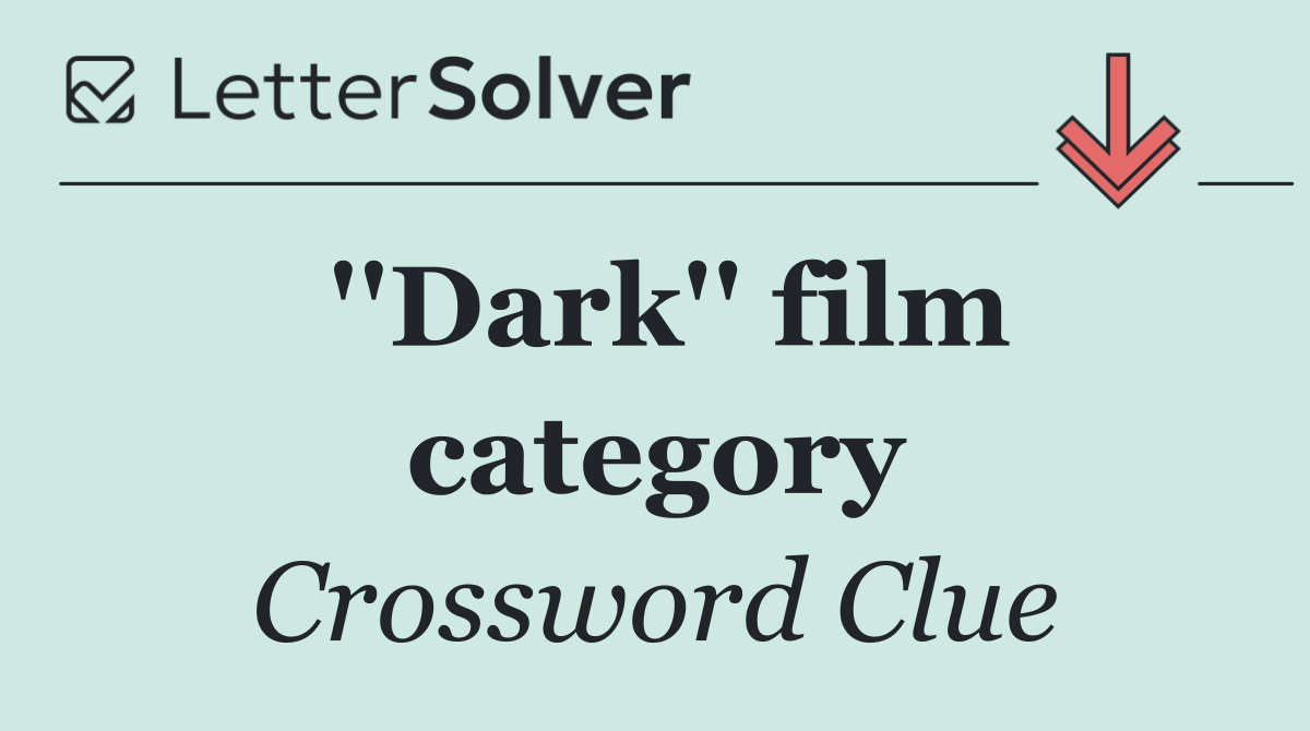 ''Dark'' film category
