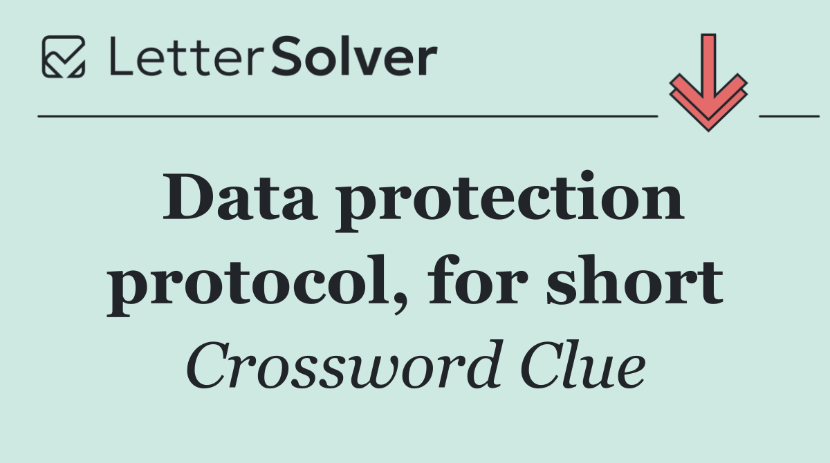 Data protection protocol, for short