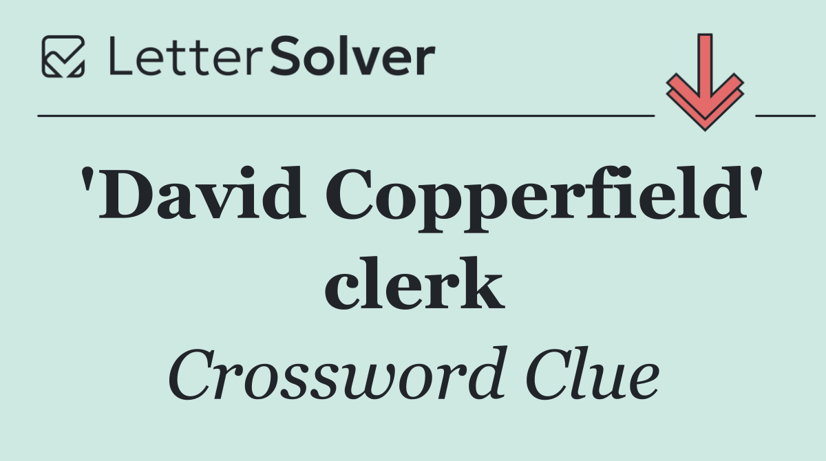'David Copperfield' clerk